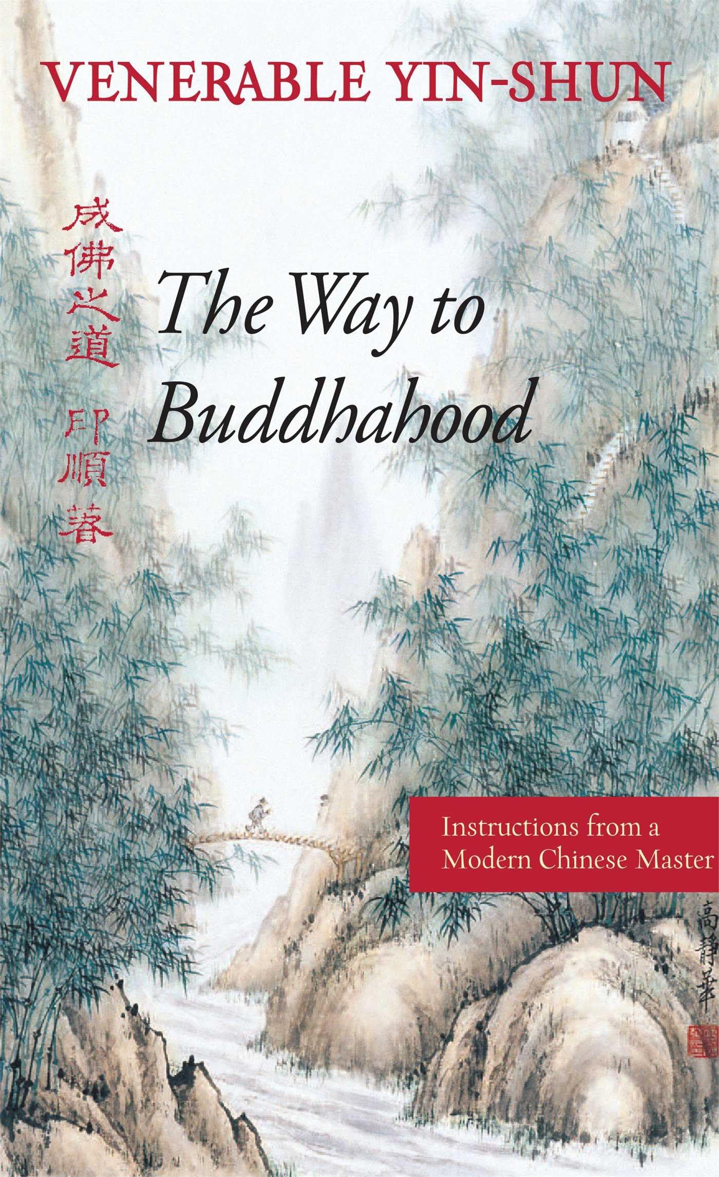 The Way To Buddhahood: Instructions From A Modern Chinese Master,Used