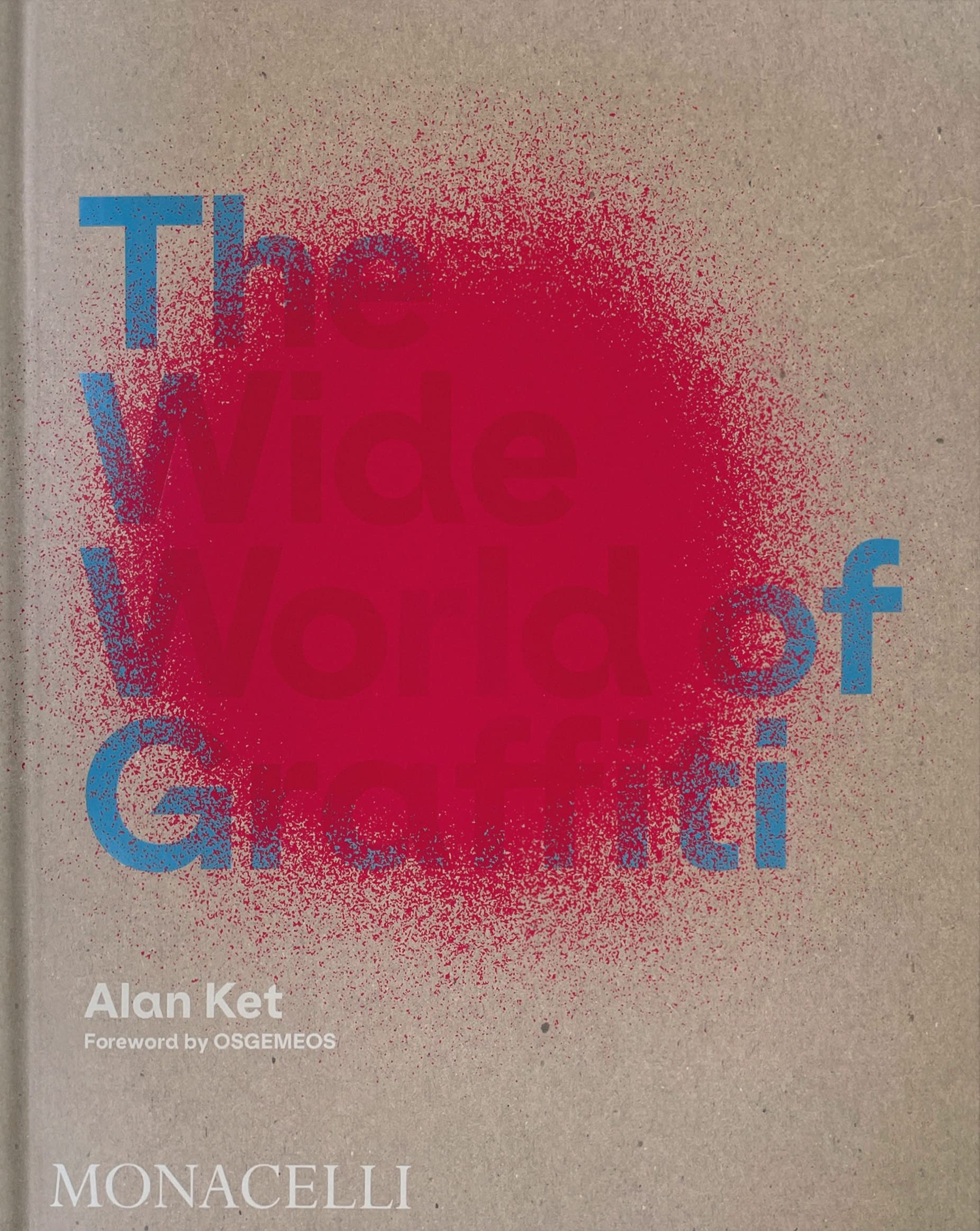 The Wide World Of Graffiti,New