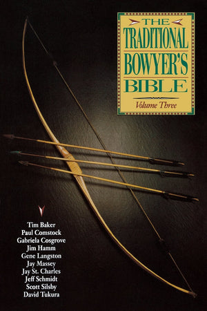 The Traditional Bowyers Bible, Volume 3-used