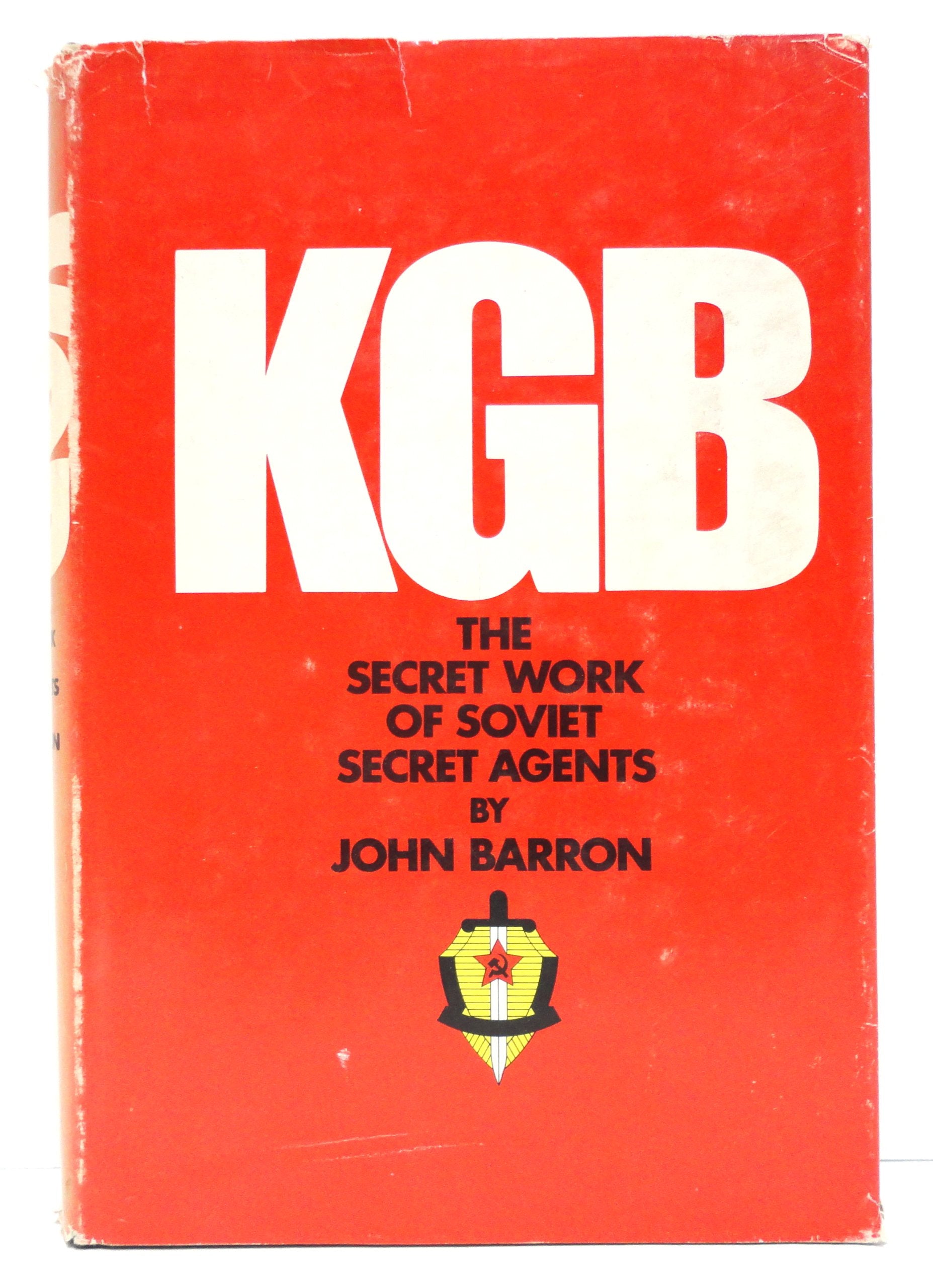 Kgb: The Secret Work Of Soviet Secret Agents