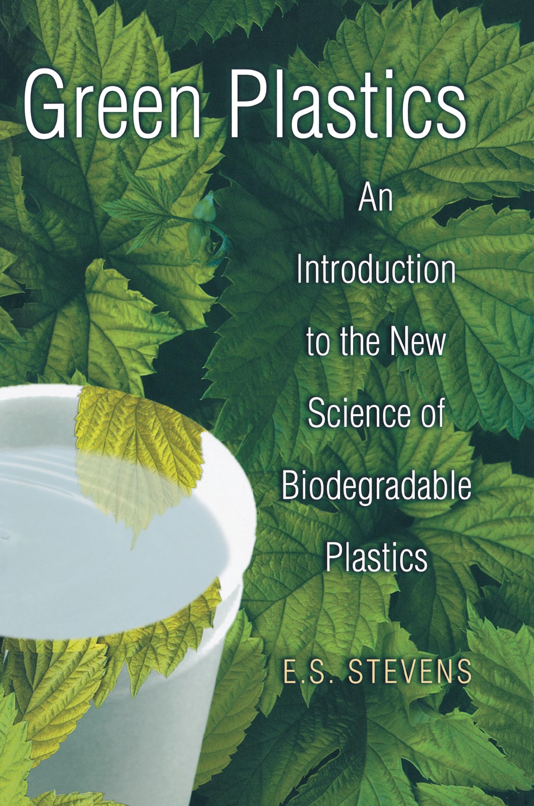 Green Plastics: An Introduction To The New Science Of Biodegradable Plastics.,Used