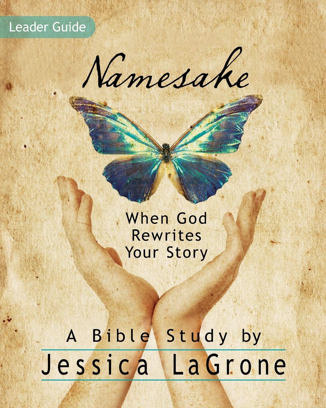 Namesake: Women's Bible Study Leader Guide: When God Rewrites Your Story,Used