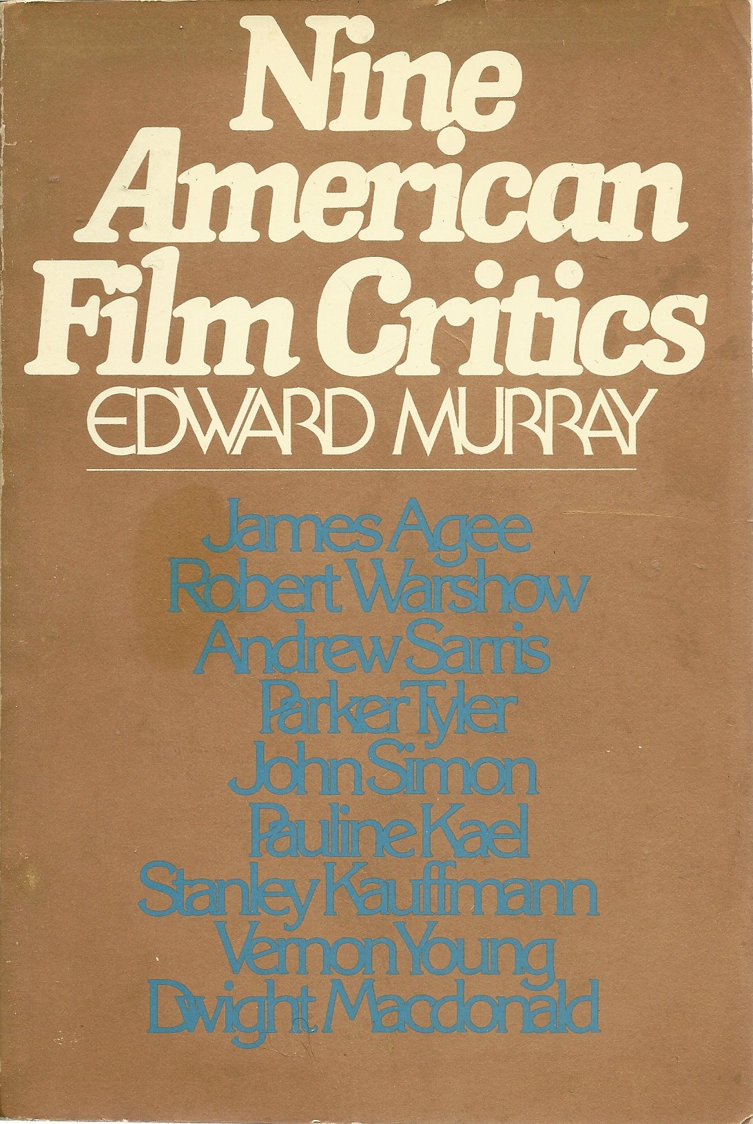Nine American Film Critics: Study of Theory and Practice,Used