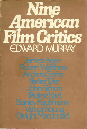 Nine American Film Critics: Study of Theory and Practice,Used
