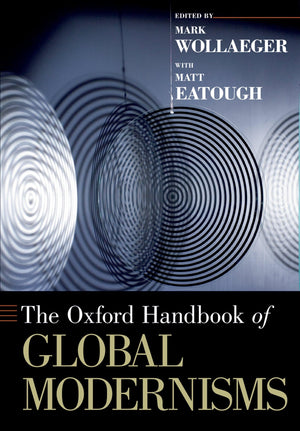 The Oxford Handbook of Global Modernisms (Oxford Handbooks),Used
