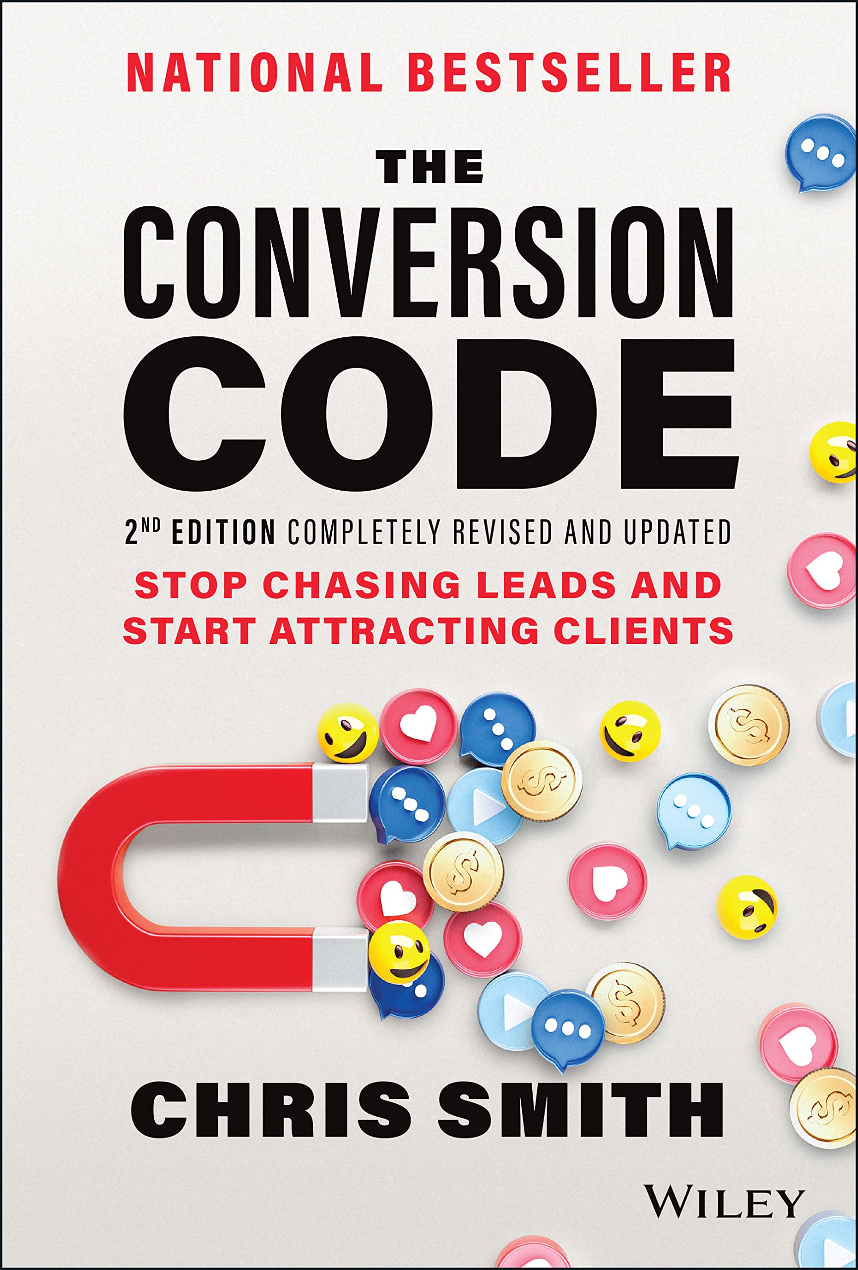 The Conversion Code: Stop Chasing Leads and Start Attracting Clients,Used