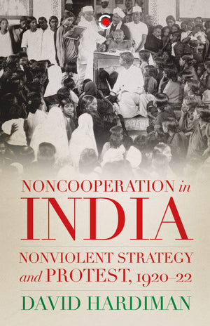 Non Cooperation In India: Nonviolent Strategy And Protest, 192022