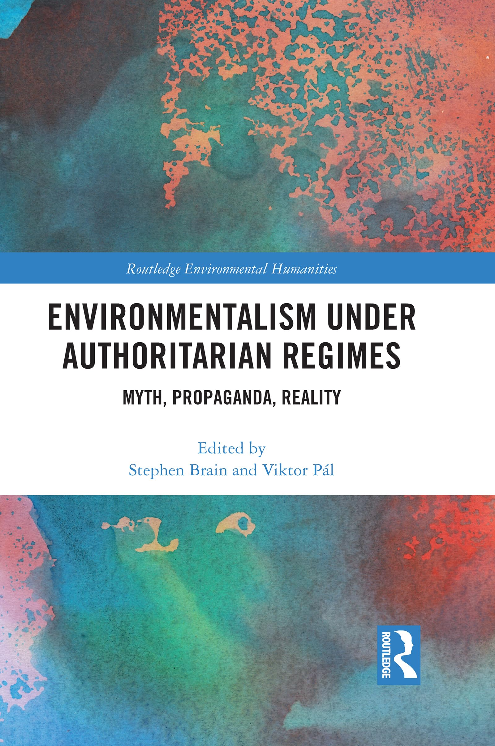 Environmentalism under Authoritarian Regimes (Routledge Environmental Humanities),Used