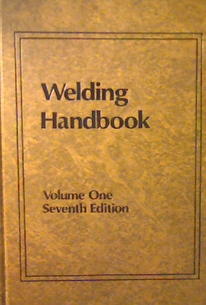 Welding Handbook: Fundamentals of Welding,Used