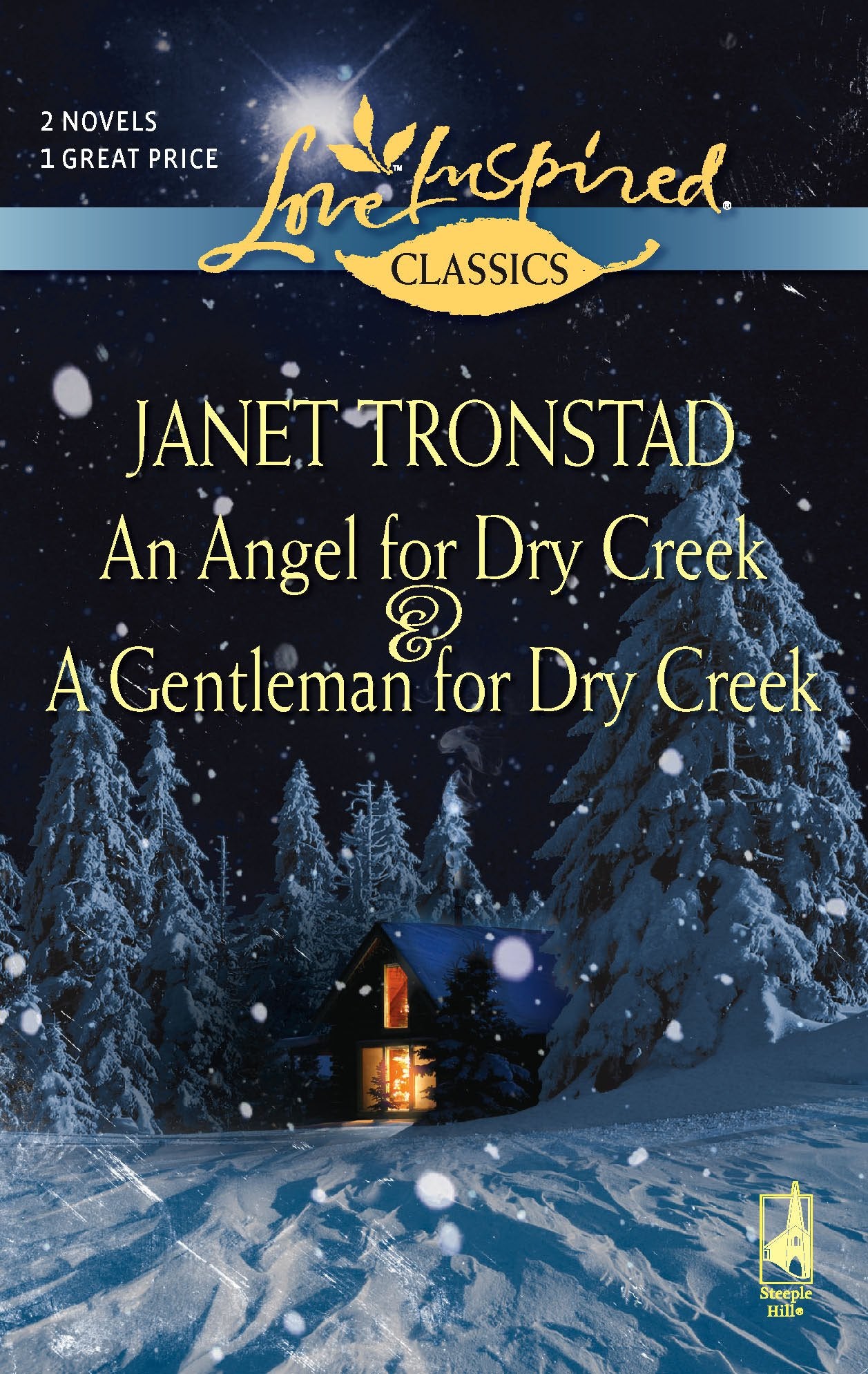 An Angel for Dry Creek / A Gentleman for Dry Creek (Love Inspired Classics),Used