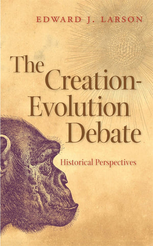 The Creationevolution Debate: Historical Perspectives (George H. Shriver Lecture Series In Religion In American History Ser.),Used