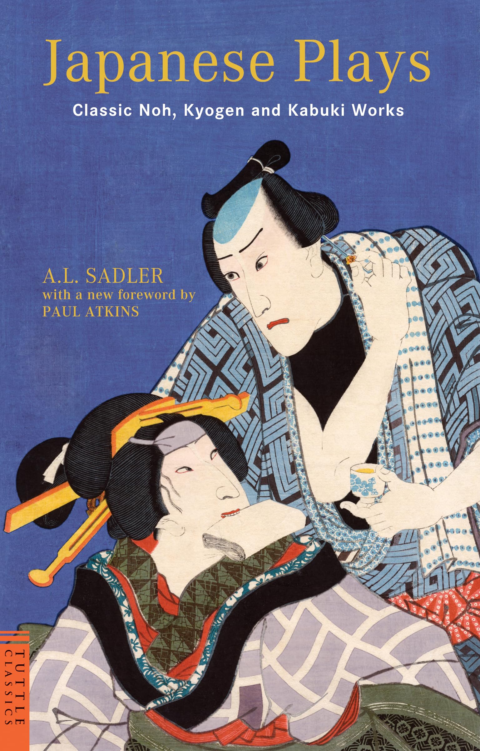 Japanese Plays: Classic Noh, Kyogen and Kabuki Works (Tuttle Classics),Used
