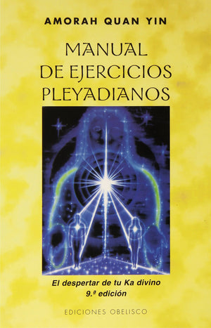 Manual de ejercicios pleyadianos: El despertar de tu Ka divino (Spanish Edition),Used