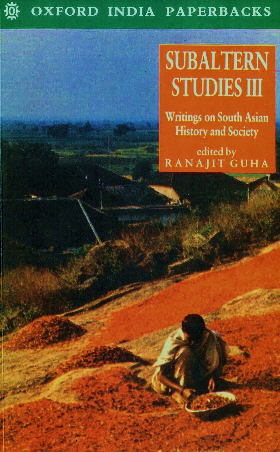 Subaltern Studies: Writings on South Asian History and Society, Vol. 3,Used