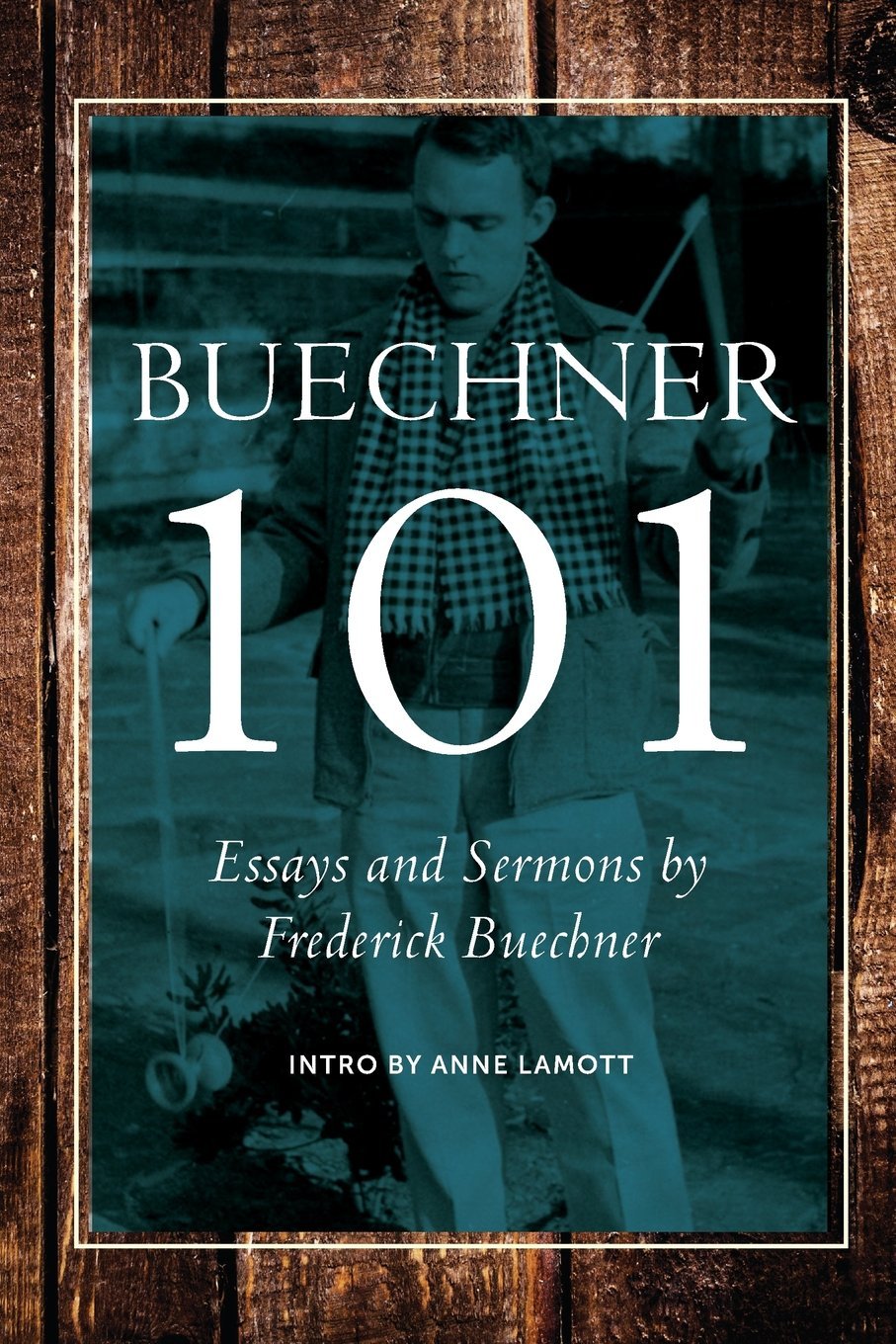Buechner 101: Essays And Sermons By Frederick Buechner,Used