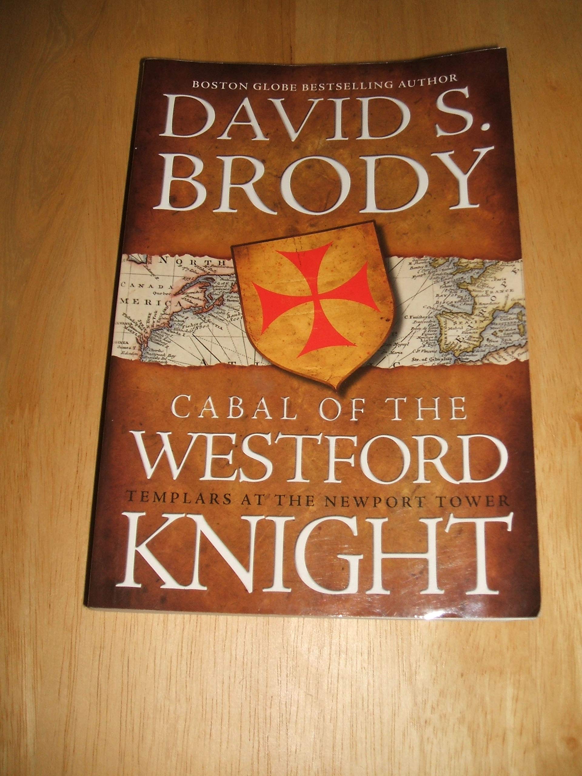 Cabal Of The Westford Knight: Templars At The Newport Tower (Templars In America Series),Used