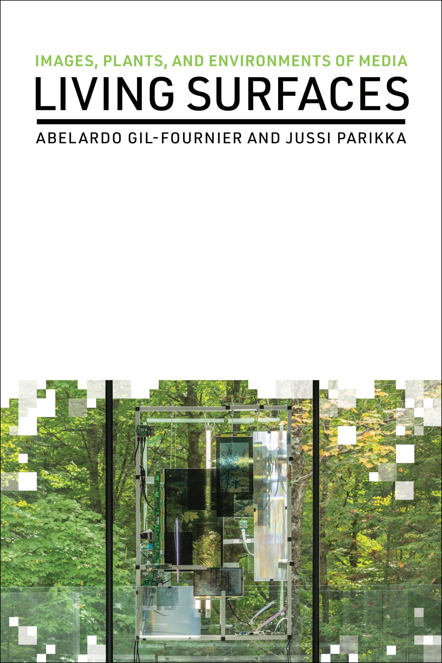 Living Surfaces: Images, Plants, And Environments Of Media (Leonardo),New