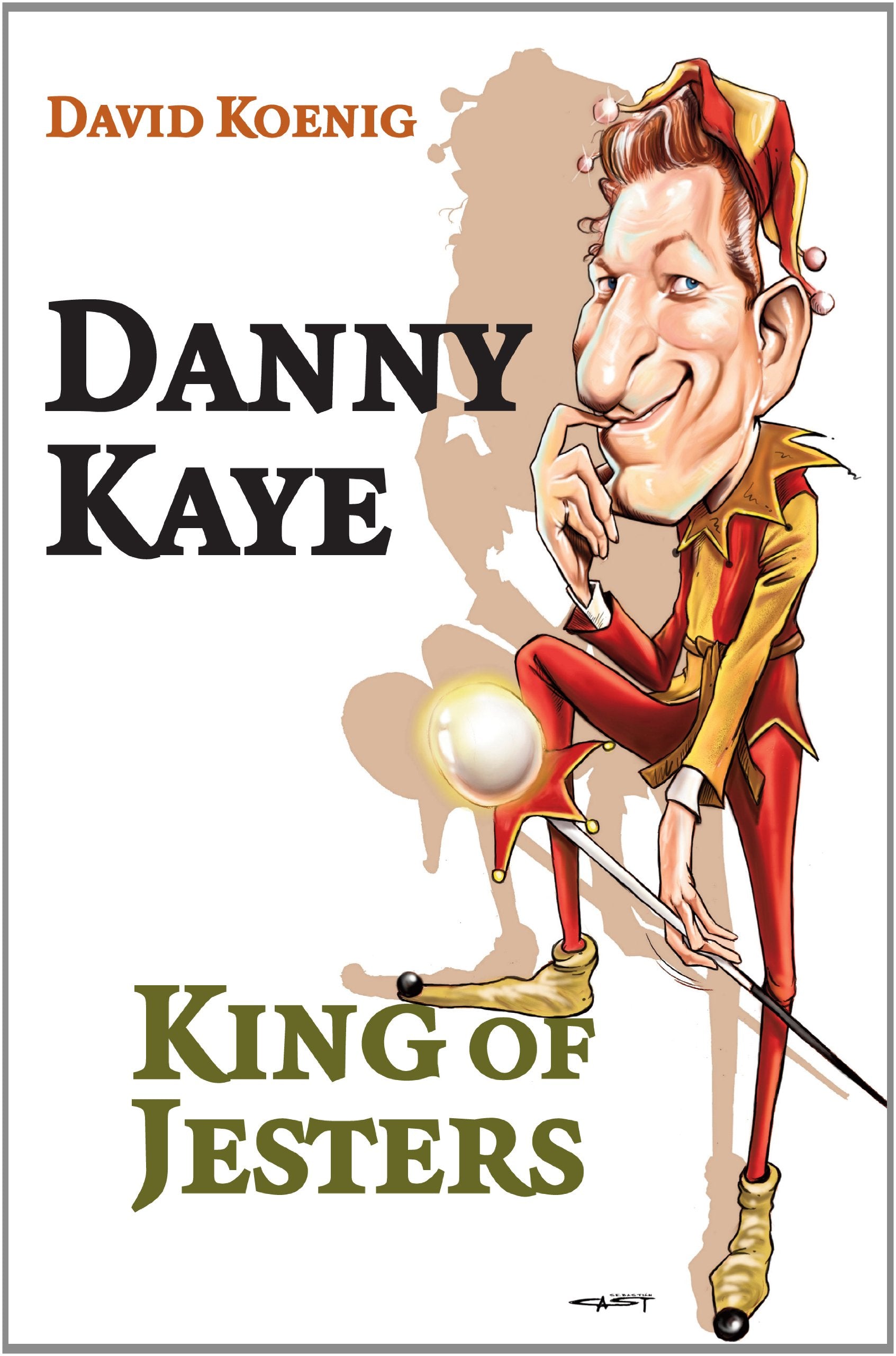 Danny Kaye: King Of Jesters
