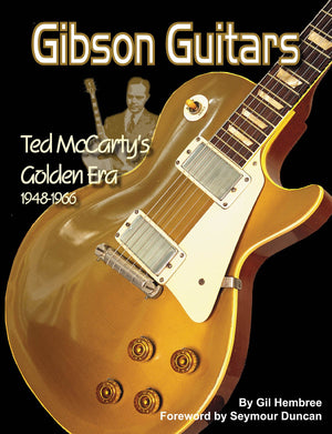 Gibson Guitars: Ted McCarty's Golden Era: 19481966,Used