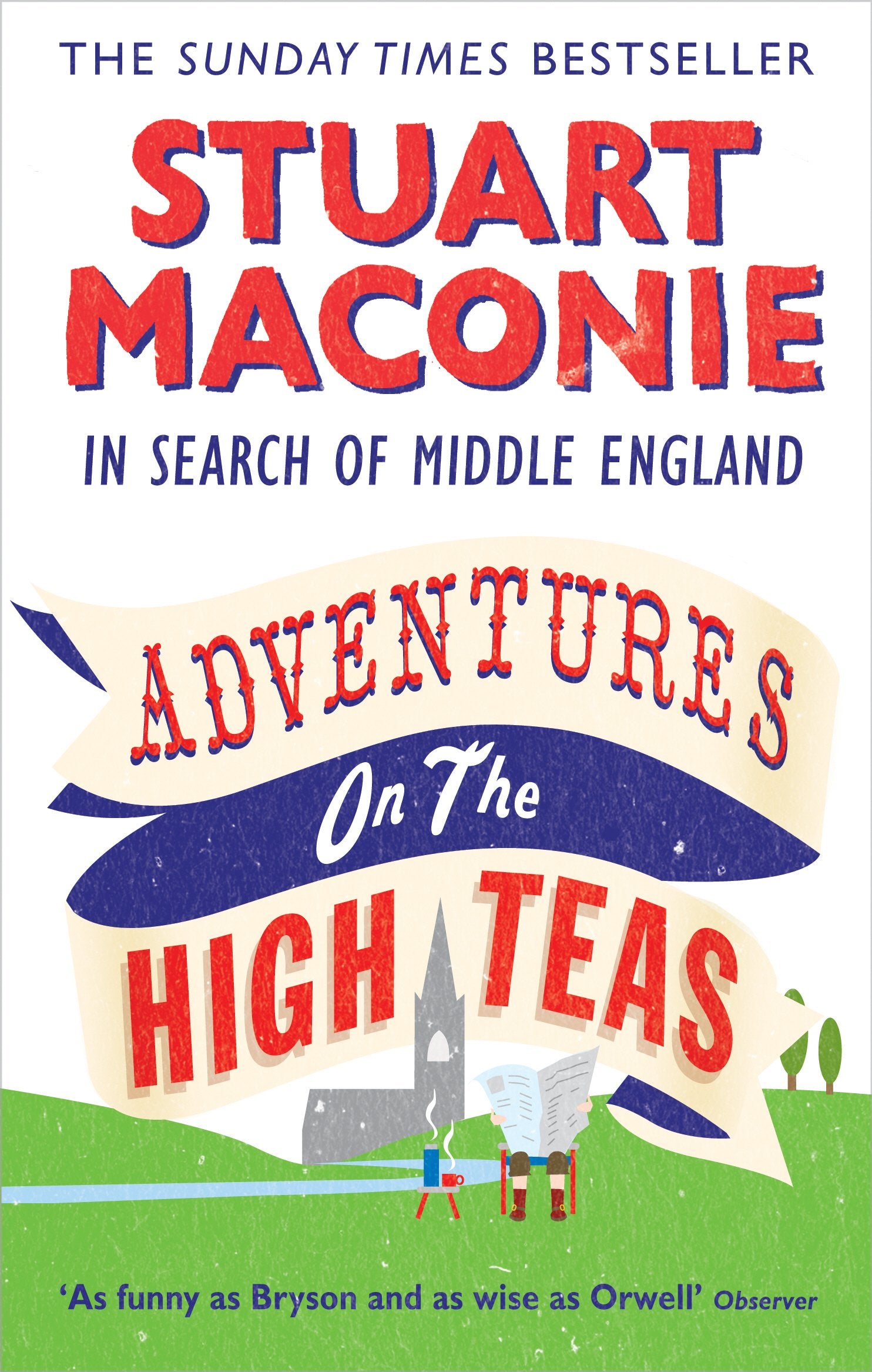 Adventures On The High Teas: In Search Of Middle England