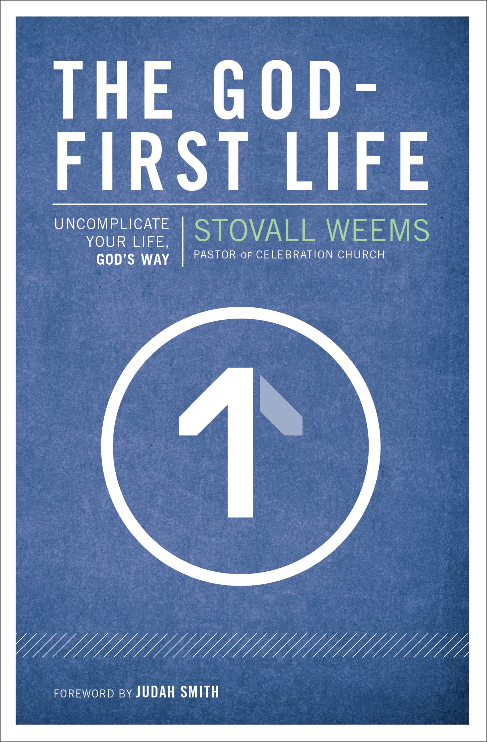 The GodFirst Life: Uncomplicate Your Life, God's Way,Used