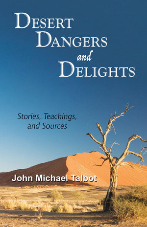 Desert Dangers And Delights: Stories, Teachings, And Sources,Used