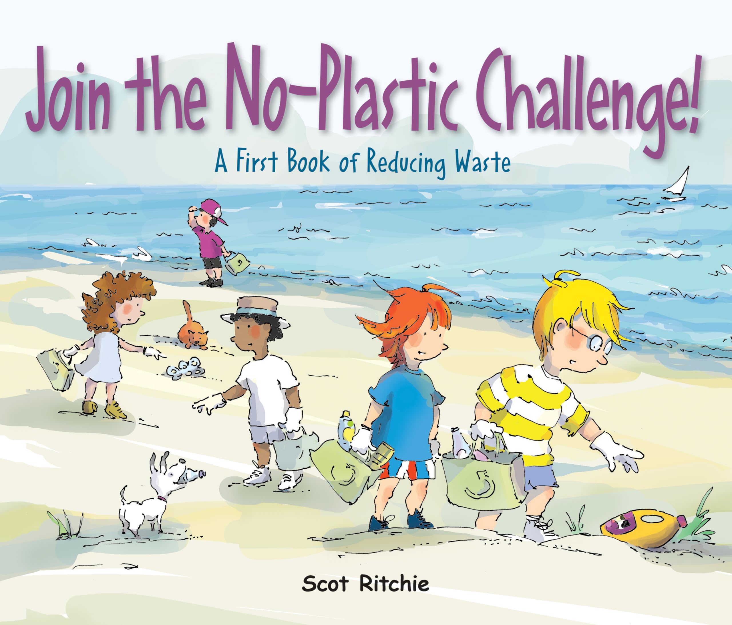 Join the NoPlastic Challenge!: A First Book of Reducing Waste (Exploring Our Community)