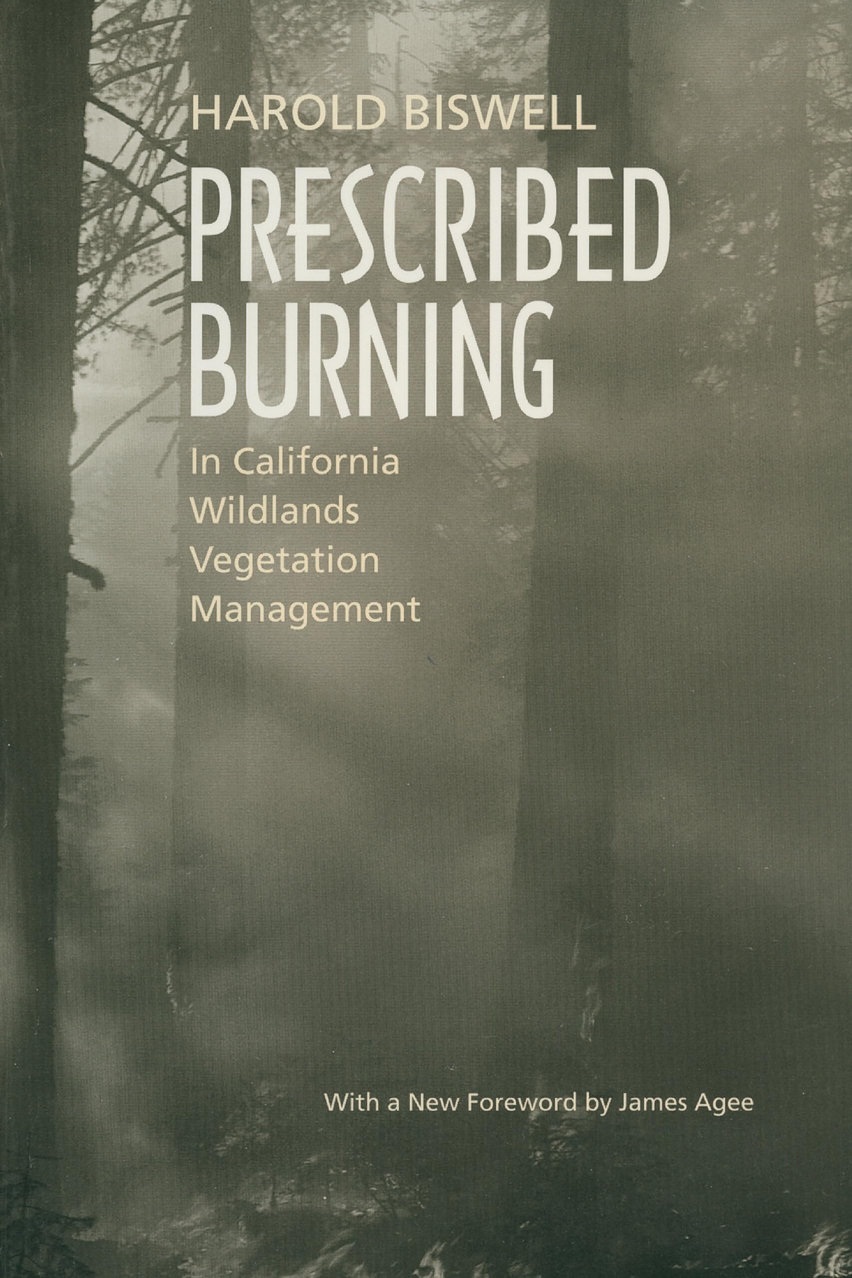 Prescribed Burning in California Wildlands Vegetation Management,Used