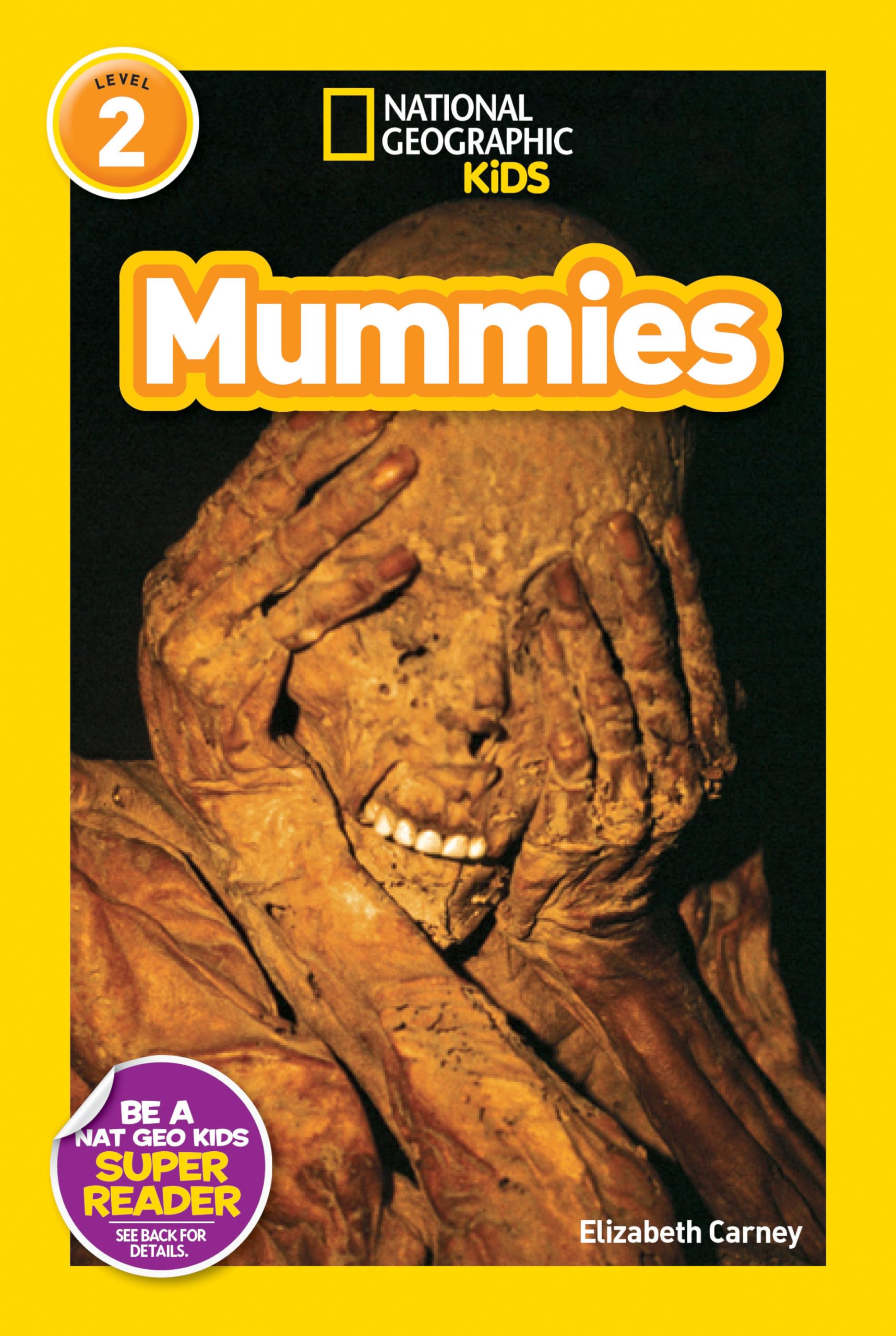 National Geographic Kids Readers: Mummies,New