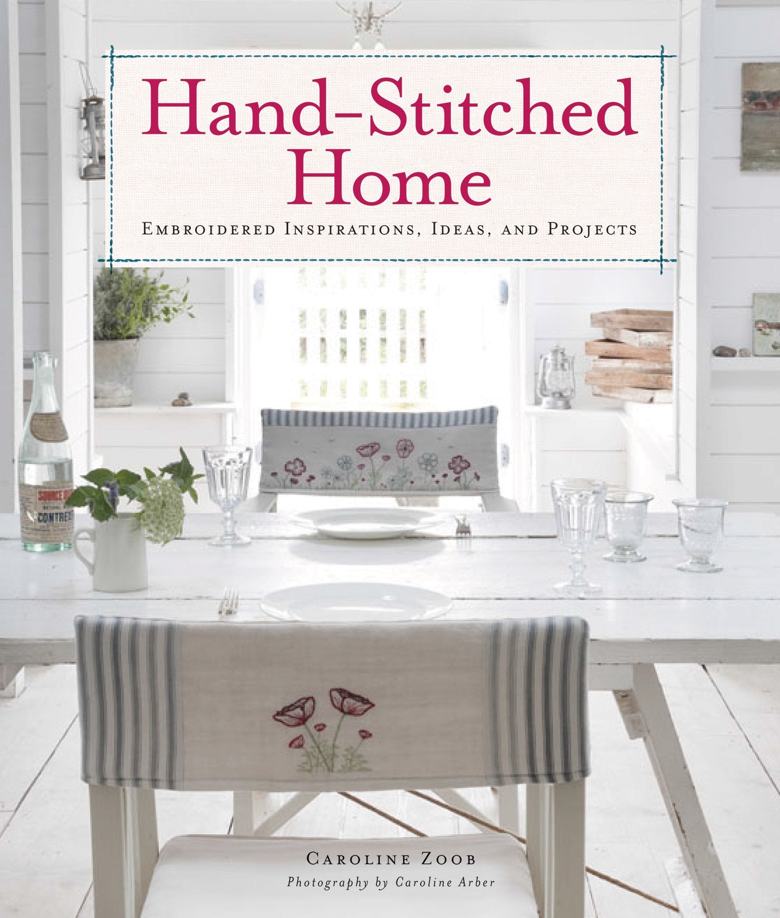 HandStitched Home: Embroidered Inspirations, Ideas, and Projects,Used