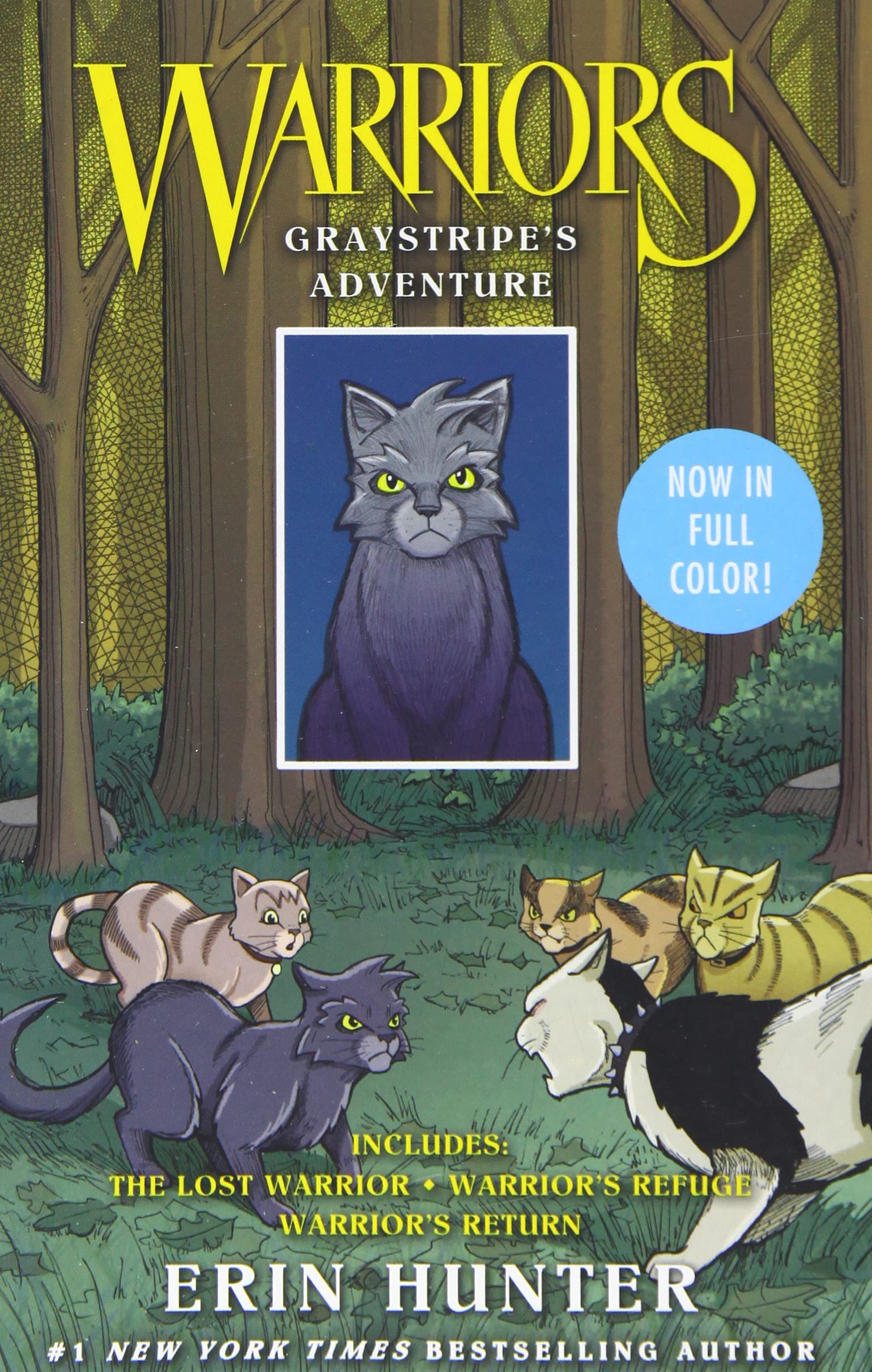 Warriors: Graystripe's Adventure: 3 FullColor Warriors Books in 1: The Lost Warrior, Warrior's Refuge, Warrior's Return,Used