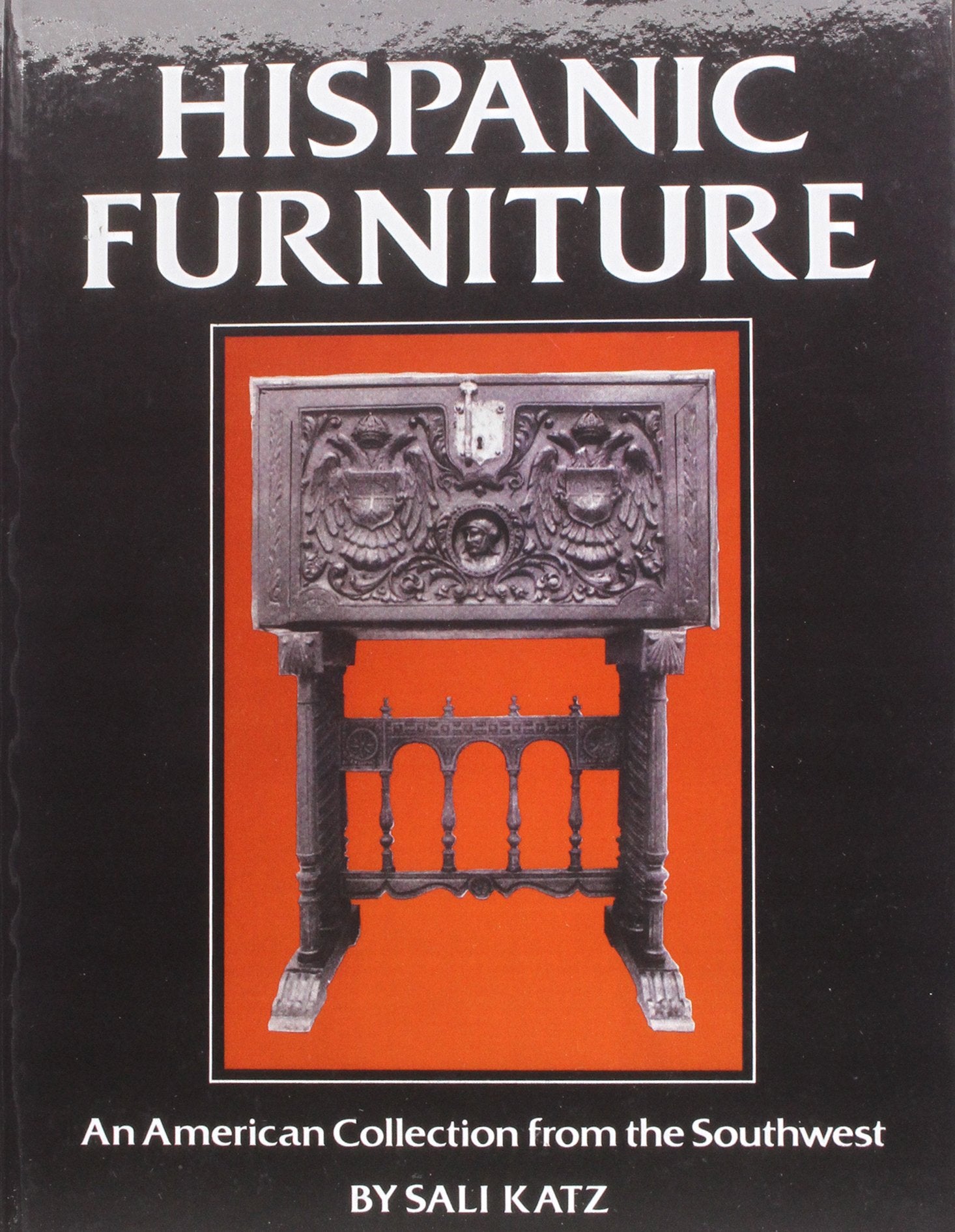 Hispanic Furniture: An American Collection from the Southwest,New