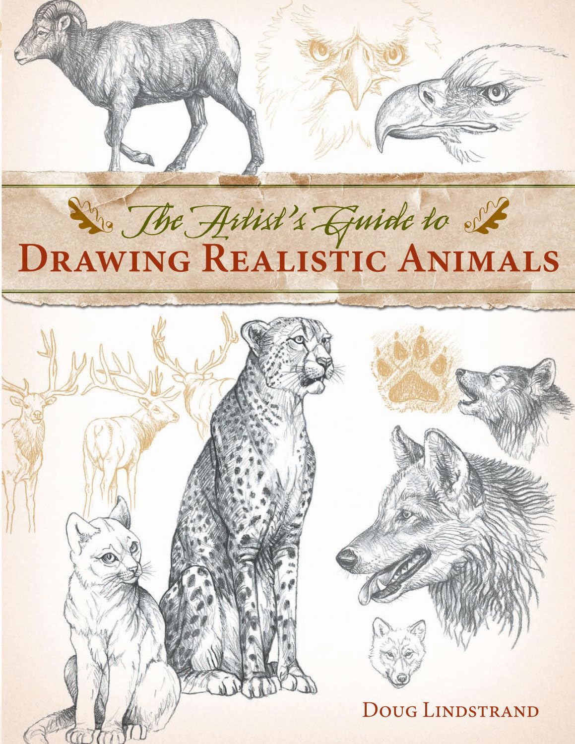 The Artist'S Guide To Drawing Realistic Animals