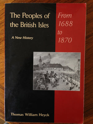 The Peoples of the British Isles: A New History : From 1688 to 1870, Volume 2,Used