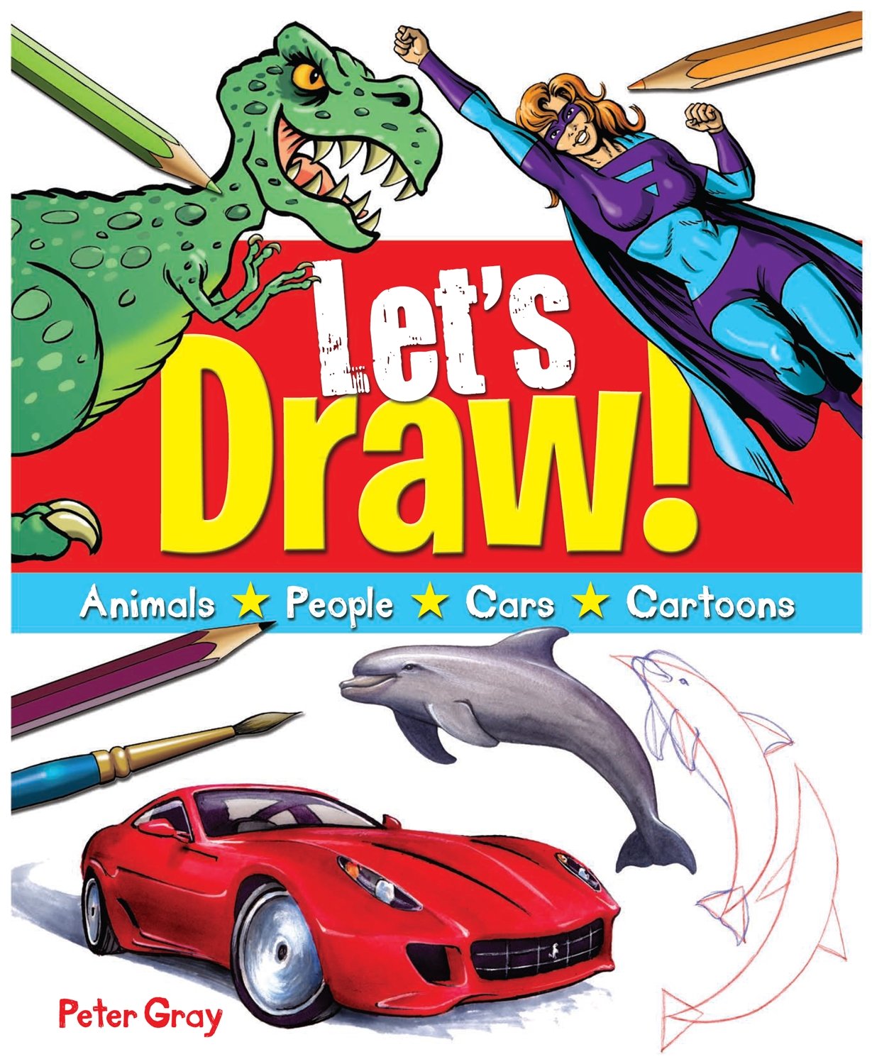 Let'S Draw: Animals, People, Cars, Cartoons,Used