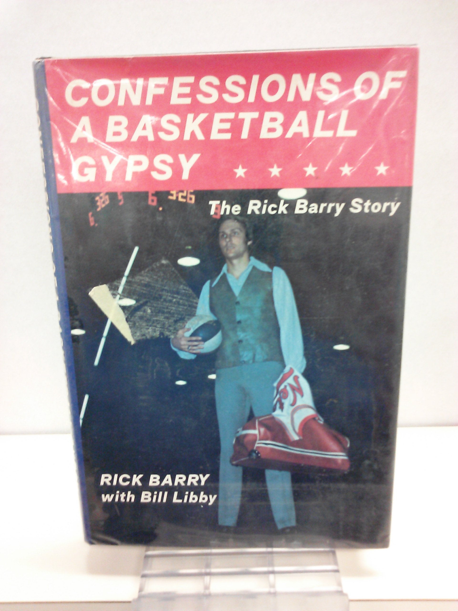 Confessions of a Basketball Gypsy: The Rick Barry Story,New