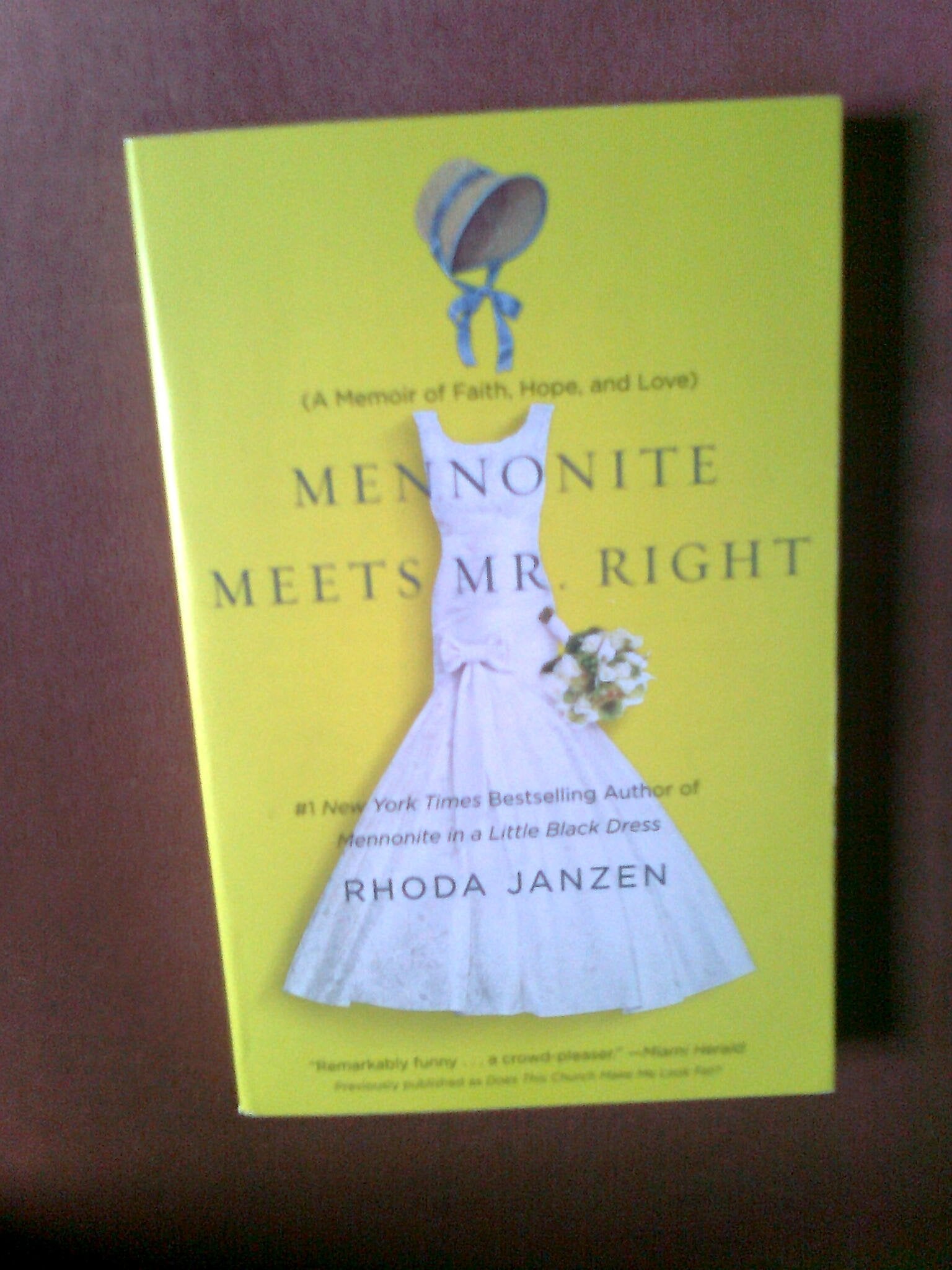 Mennonite Meets Mr. Right: A Memoir Of Faith, Hope, And Love