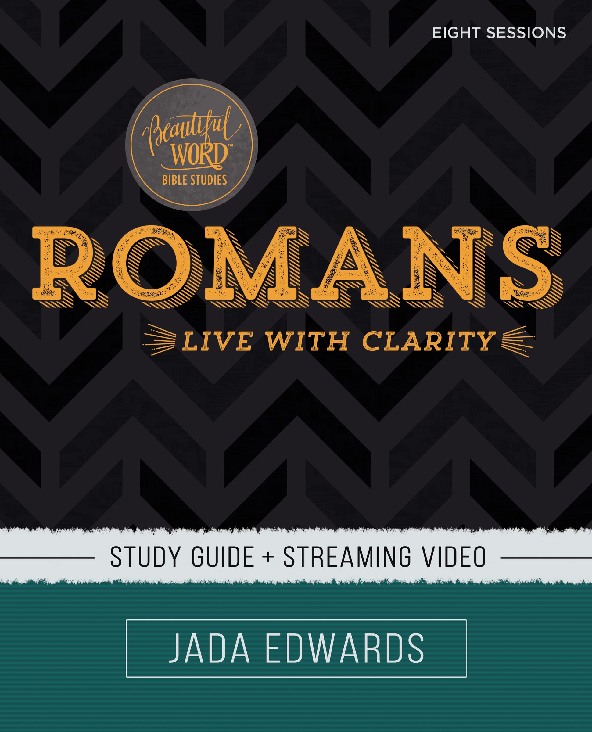 Romans Bible Study Guide plus Streaming Video: Live with Clarity (Beautiful Word Bible Studies),Used