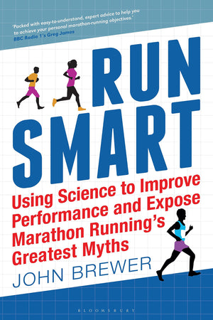 Run Smart: Using Science to Improve Performance and Expose Marathon Runnings Greatest Myths,Used