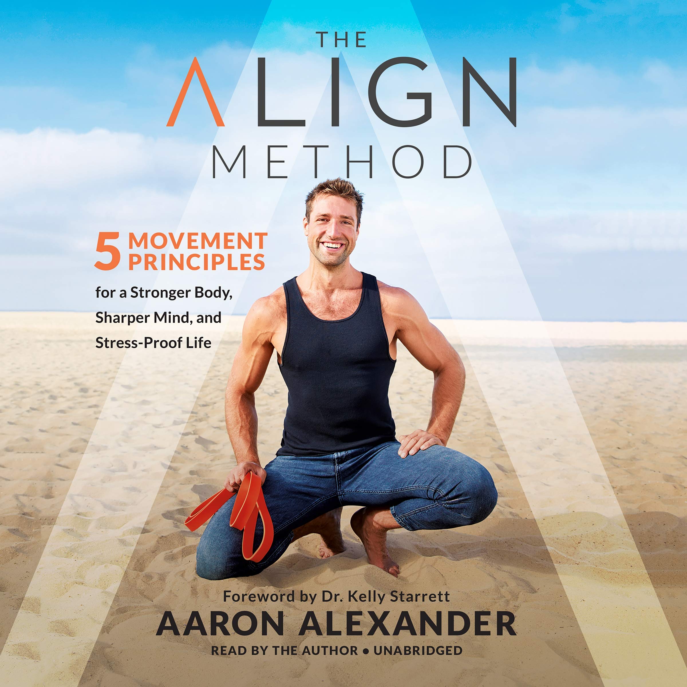 The Align Method: 5 Movement Principles for a Stronger Body, a Sharper Mind, and a Pain Free Life,Used