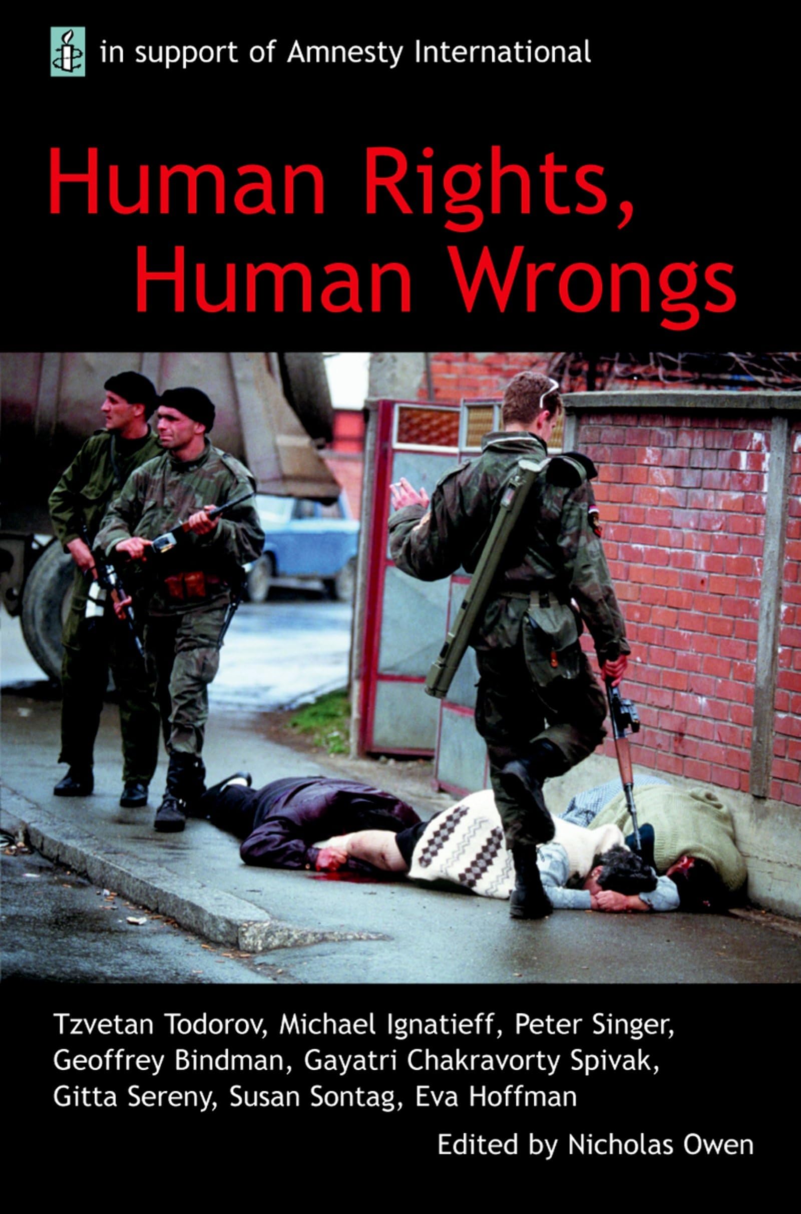 Human Rights, Human Wrongs: The Oxford Amnesty Lectures 2001,New