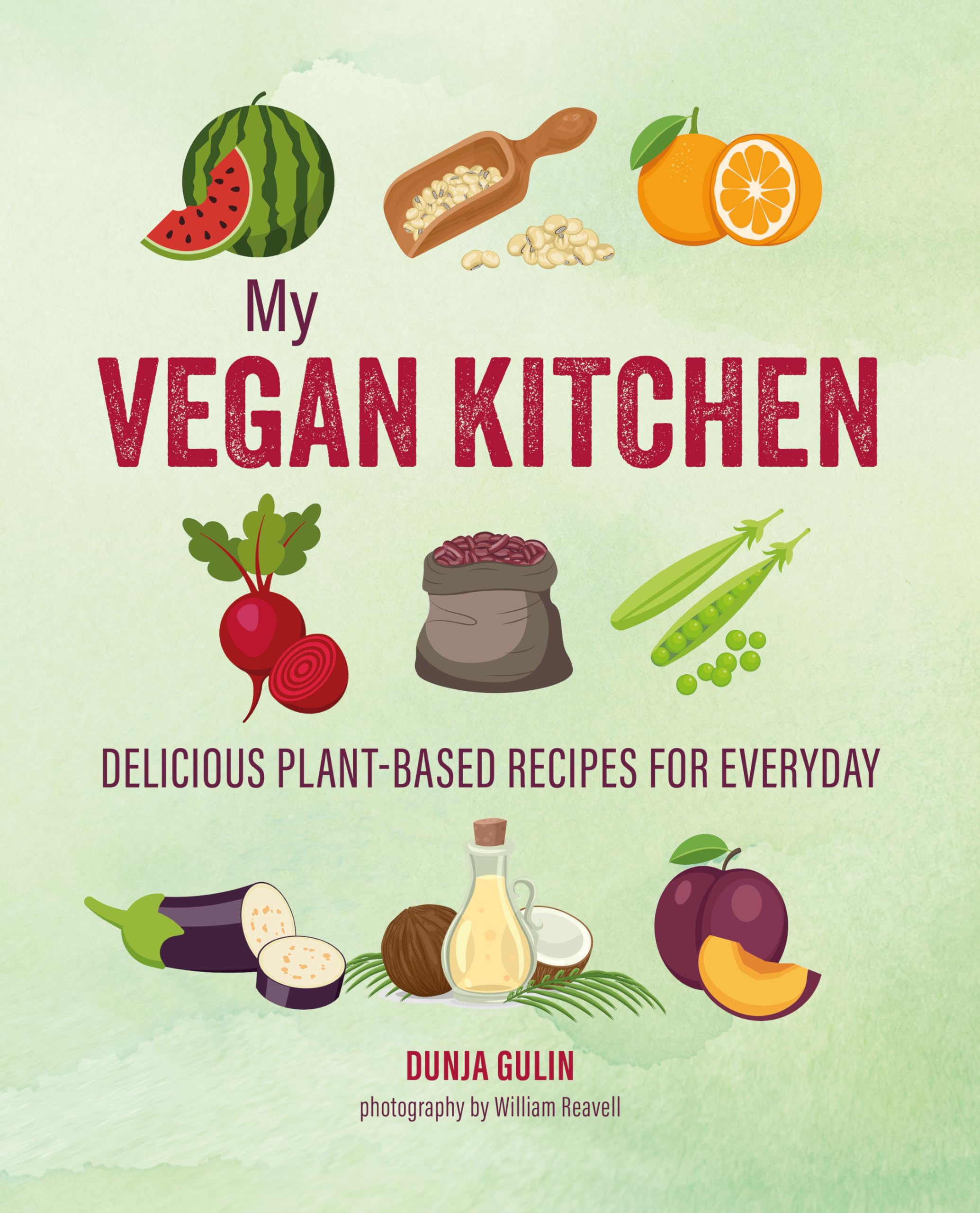 My Vegan Kitchen: Delicious plantbased recipes for everyday,New