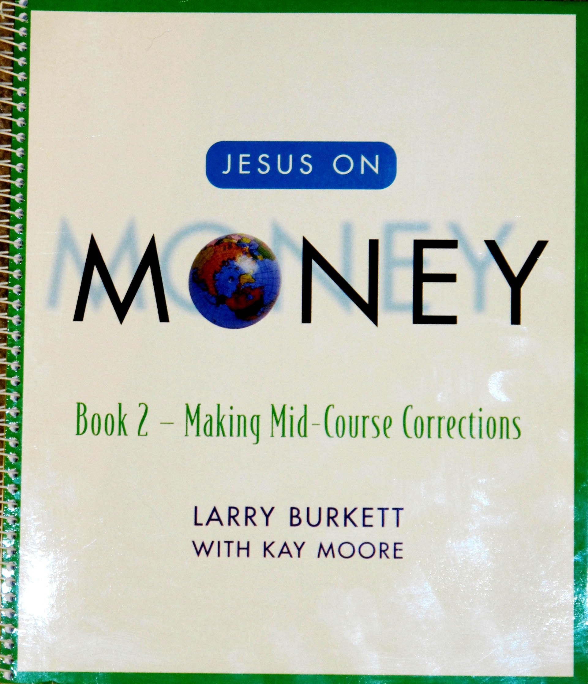 Jesus on Money: Book 2: Making MidCourse Corrections,Used