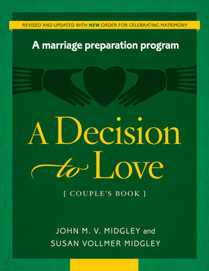 A Decision to Love Marriage Preparation Program  Couple's book (REVISED),Used