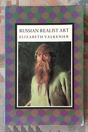 Russian Realist Art: The State And Society : The Peredvizhniki And Their Tradition (Studies Of The Harriman Institute)-new,New
