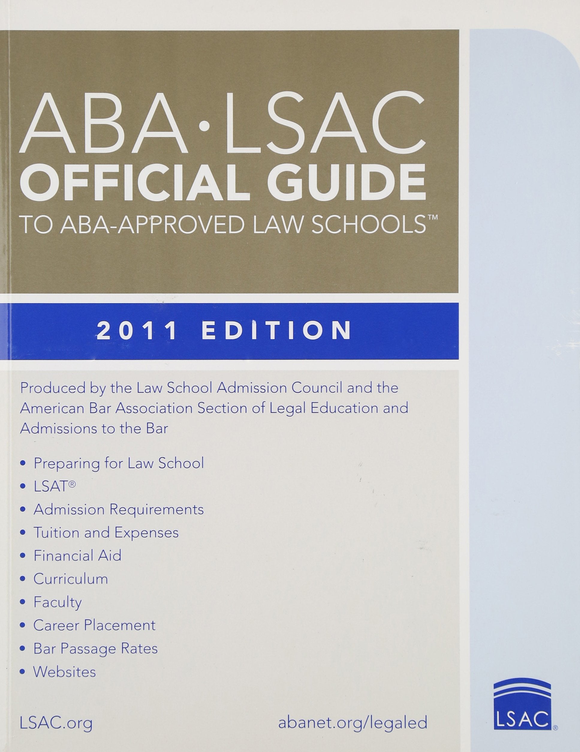 ABALSAC Official Guide to ABAApproved Law Schools 2011 (Aba Lsac Official Guide to Aba Approved Law Schools),Used
