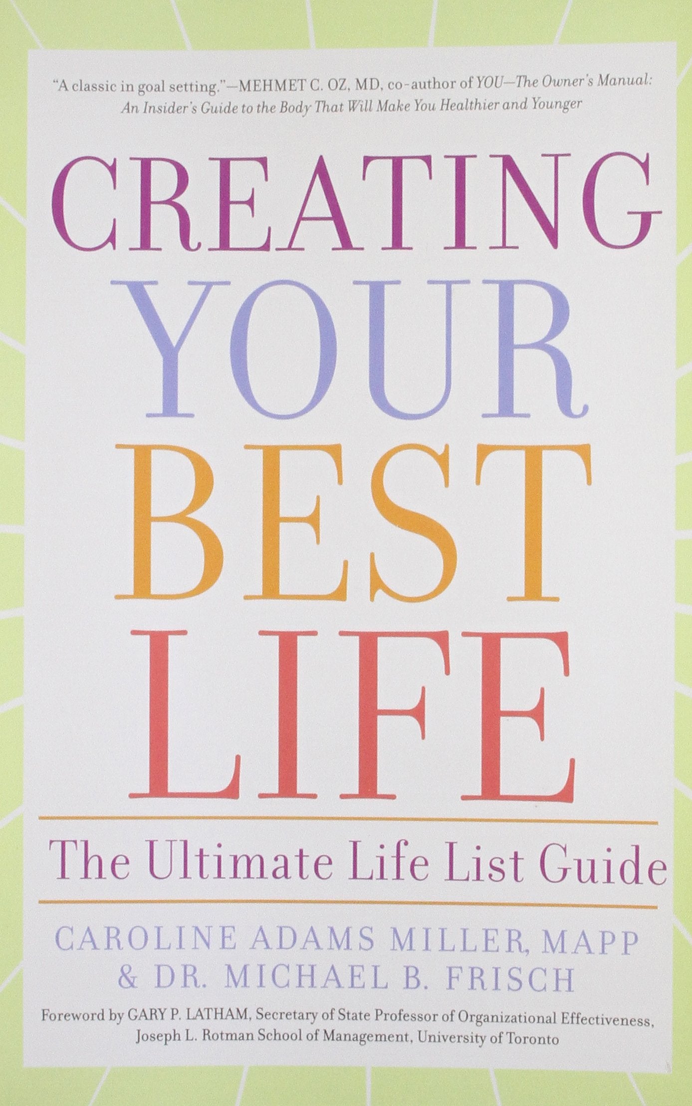 Creating Your Best Life: The Ultimate Life List Guide,Used