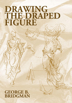 Drawing the Draped Figure (Dover Anatomy for Artists),Used