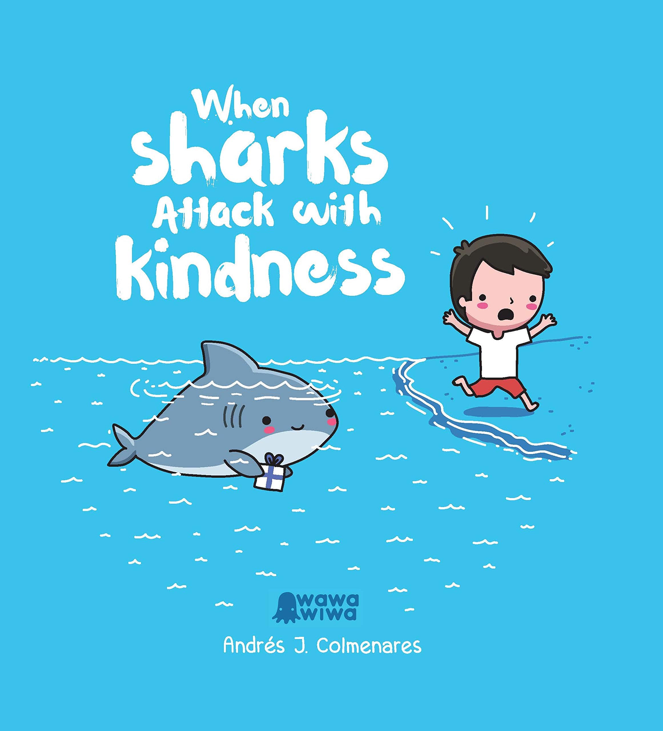 When Sharks Attack With Kindness,New