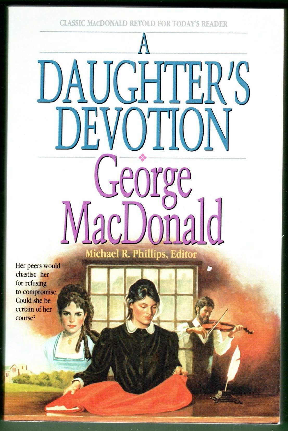 A Daughter's Devotion (George Macdonald Classic Series),Used